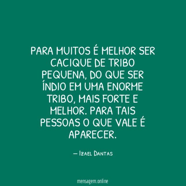 Para muitos é melhor ser cacique de tribo pequena