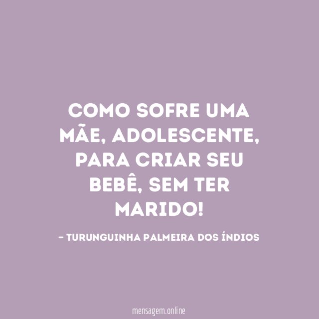 Como sofre uma mãe