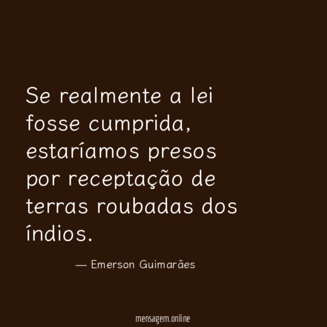 Se realmente a lei fosse cumprida