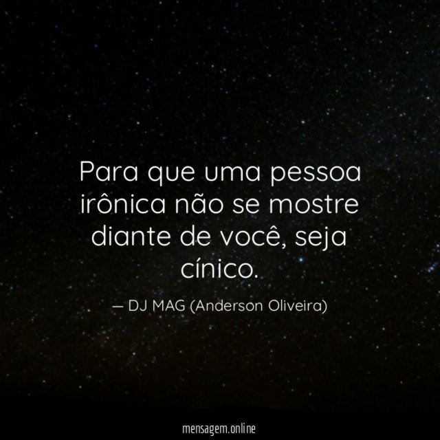 Para que uma pessoa irônica não se mostre