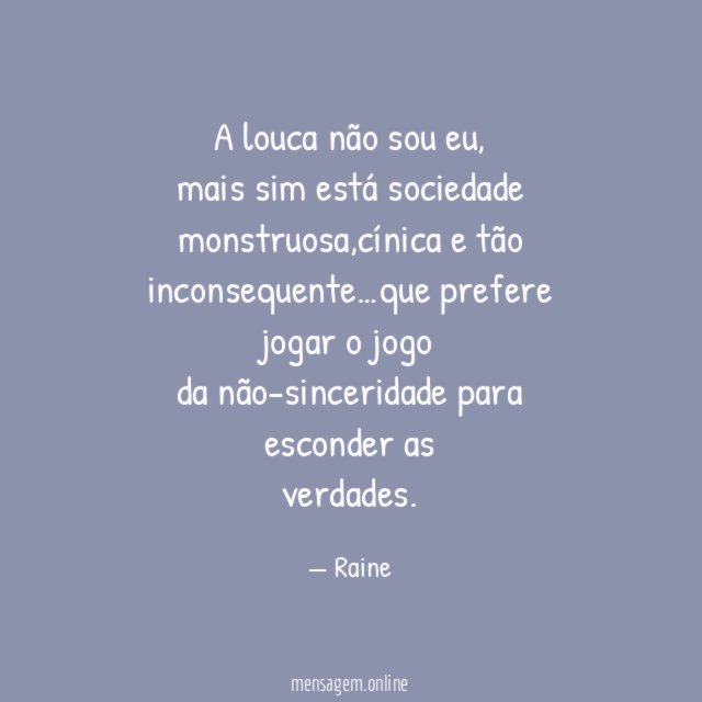 A louca não sou eu