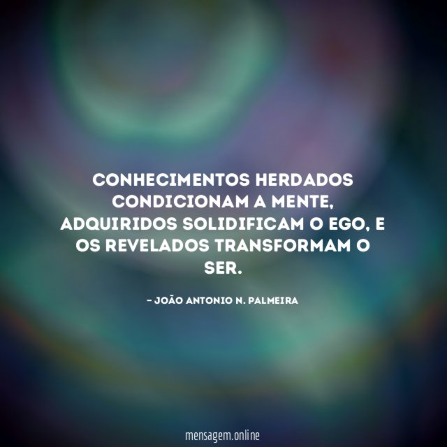 Conhecimentos herdados condicionam a mente