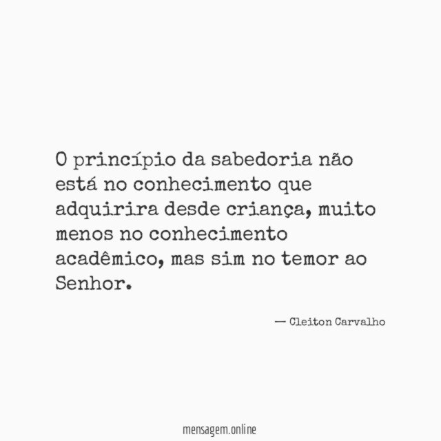O princípio da sabedoria não está no conhecimento