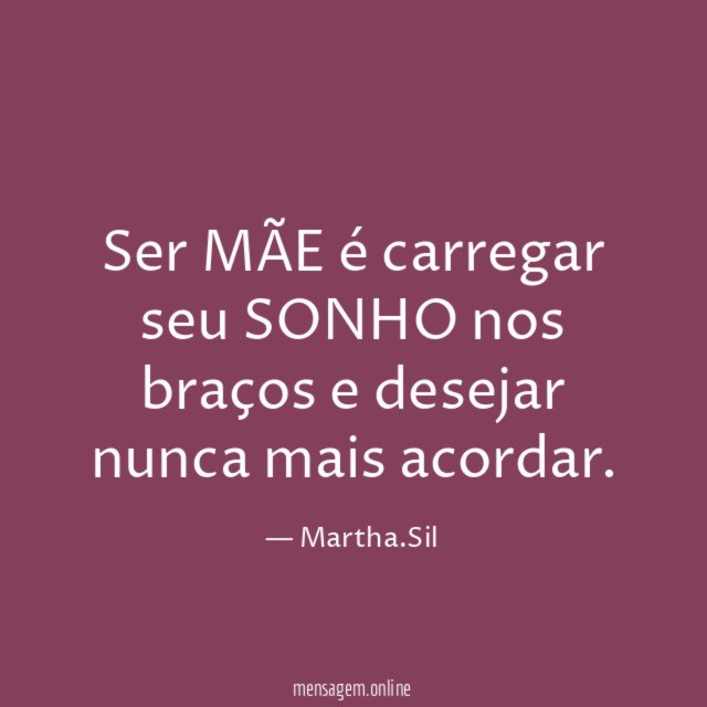 Ser MÃE é carregar seu SONHO nos braços
