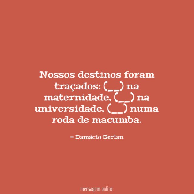Nossos destinos foram traçados