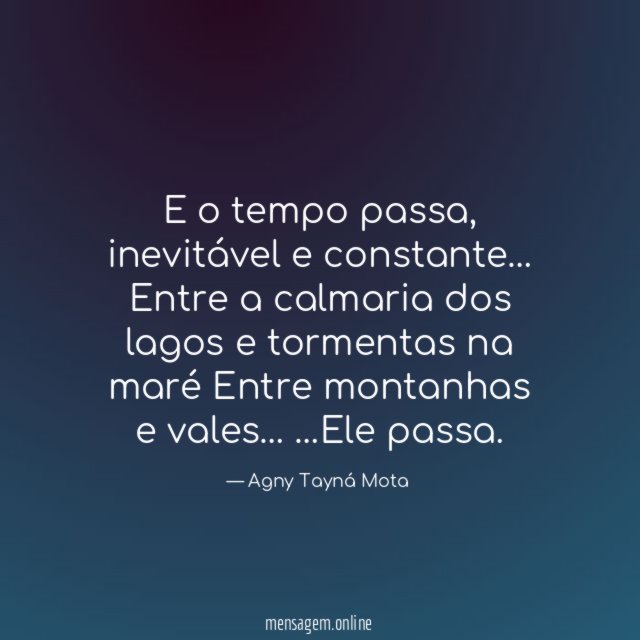 E o tempo passa