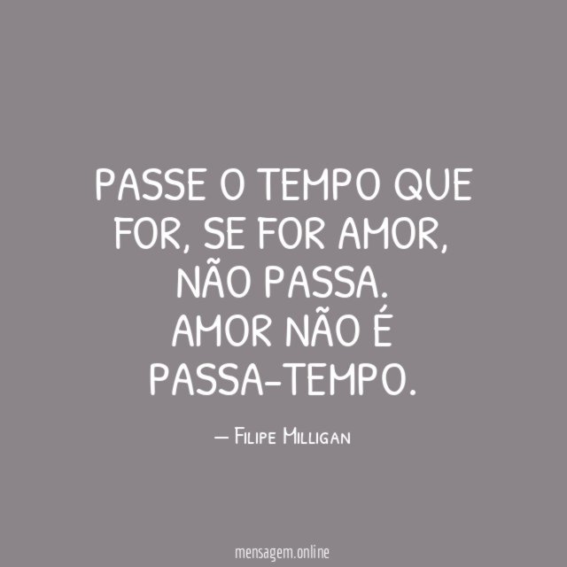 Passe o tempo que for