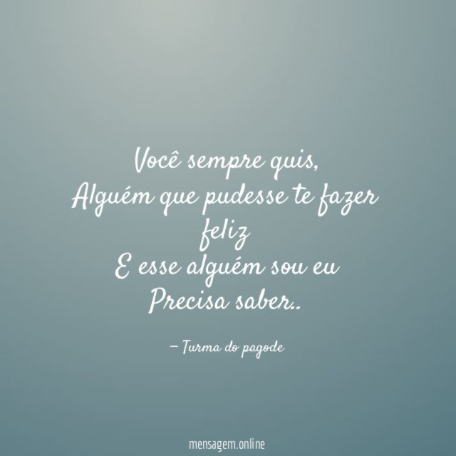 Você sempre quis