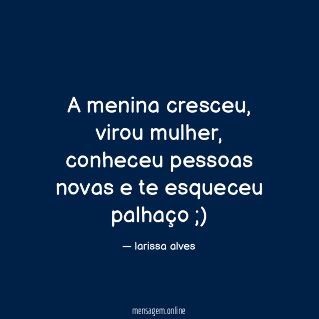 A menina cresceu