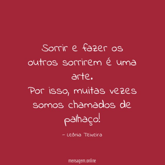 Sorrir e fazer os outros sorrirem é uma arte