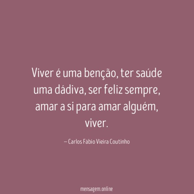 Viver é uma benção