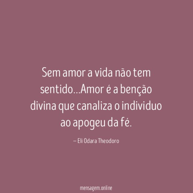 Sem amor a vida não tem sentido