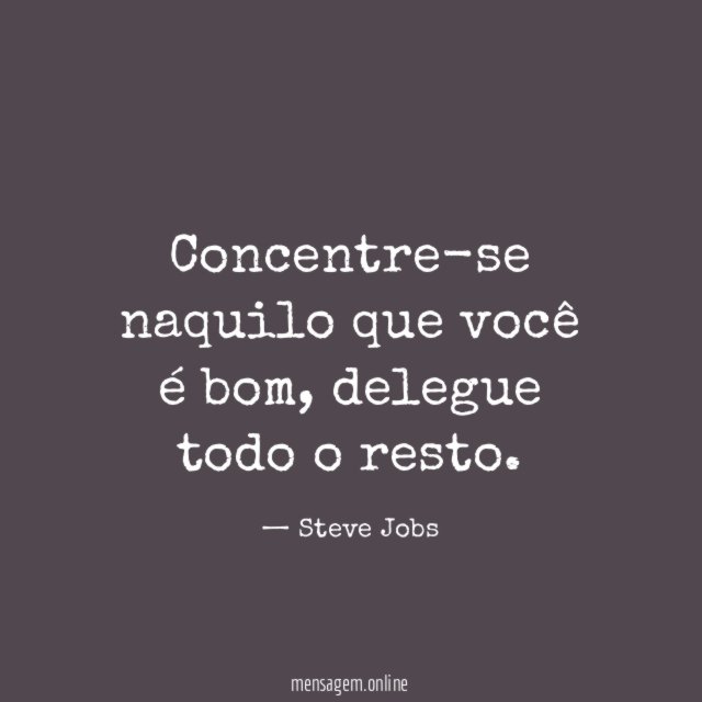 Concentre-se naquilo que você é bom