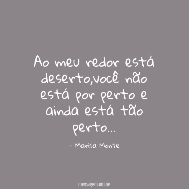 Ao meu redor está deserto
