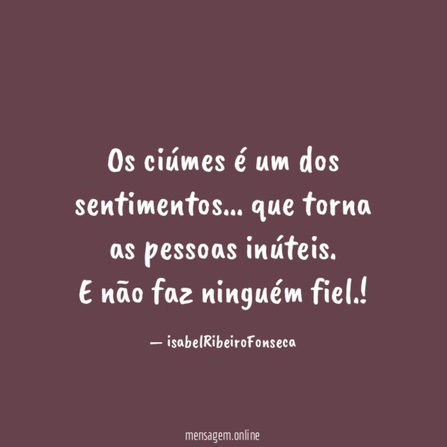 Os ciúmes é um dos sentimentos