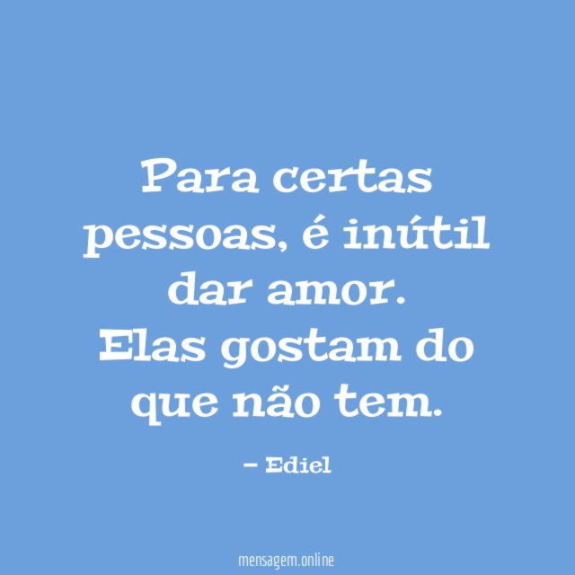Para certas pessoas