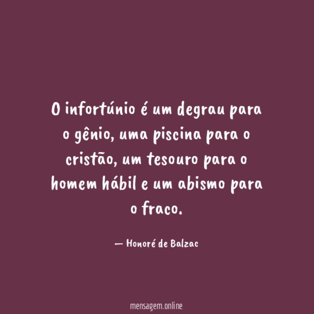O infortúnio é um degrau para o gênio