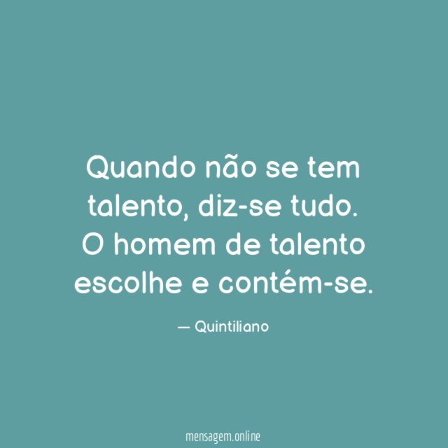 Quando não se tem talento