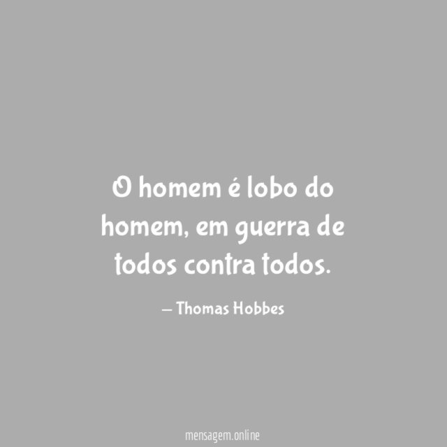 O homem é lobo do homem