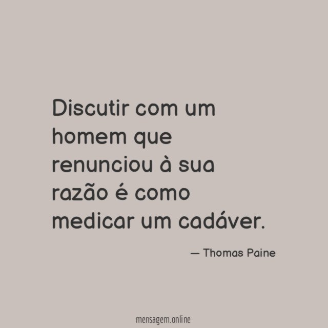 Discutir com um homem que renunciou à sua