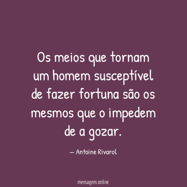 Os meios que tornam um homem susceptível de