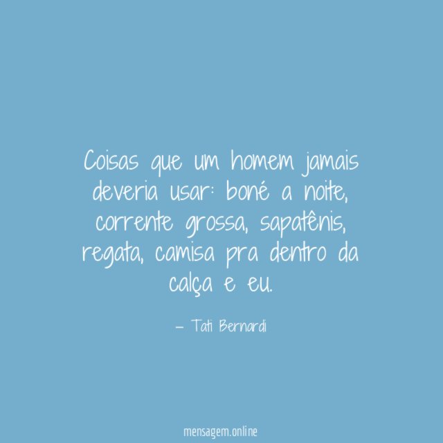 Coisas que um homem jamais deveria usar