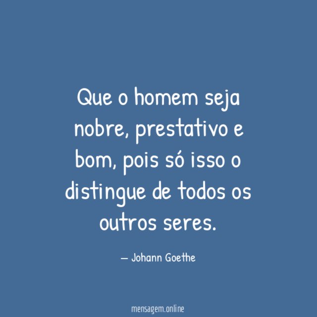 Que o homem seja nobre