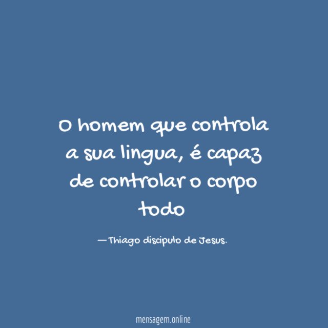 O homem que controla a sua lingua