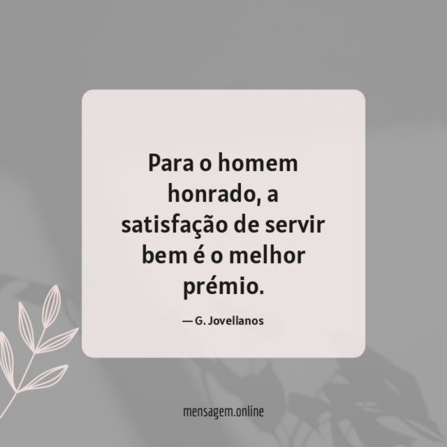 Para o homem honrado