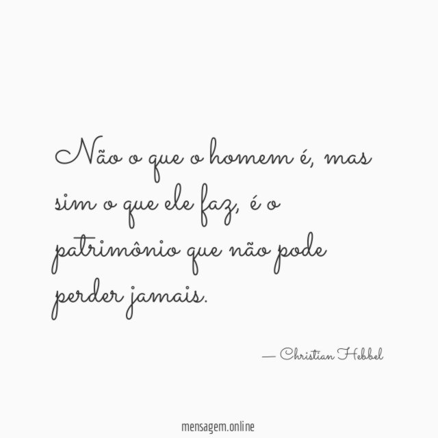 Não o que o homem é