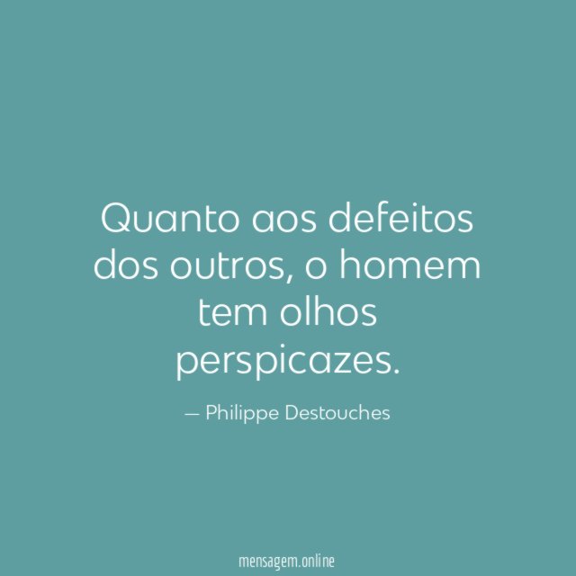 Quanto aos defeitos dos outros