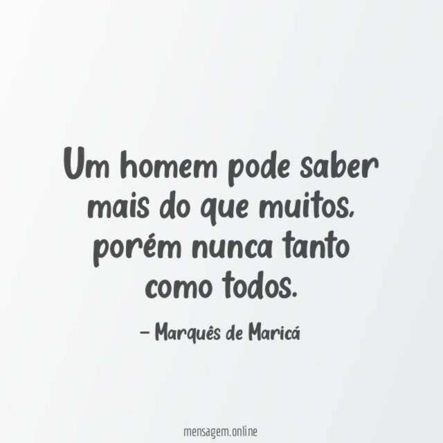 Um homem pode saber mais do que muitos