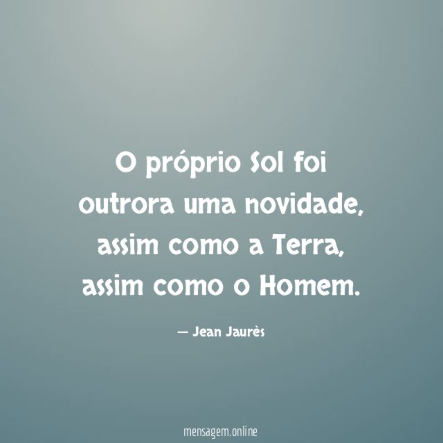 O próprio Sol foi outrora uma novidade