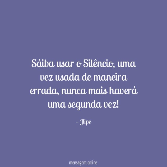 Sáiba usar o Silêncio