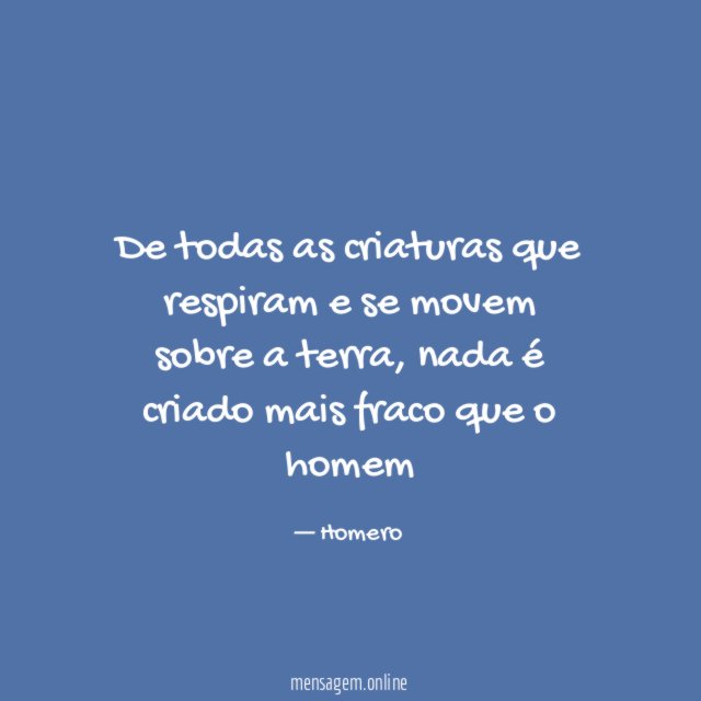 de todas as criaturas que respiram e se movem sobre a terra