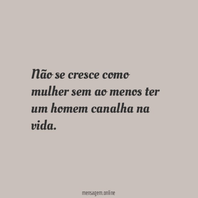 Não se cresce como mulher sem ao menos