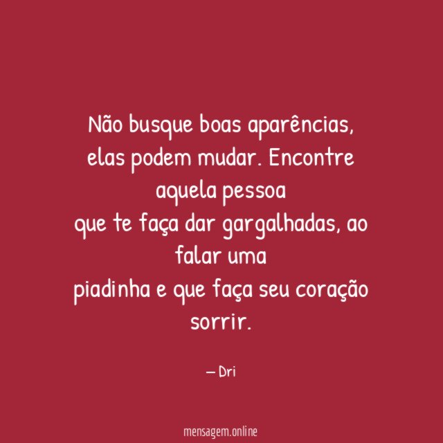 Não busque boas aparências