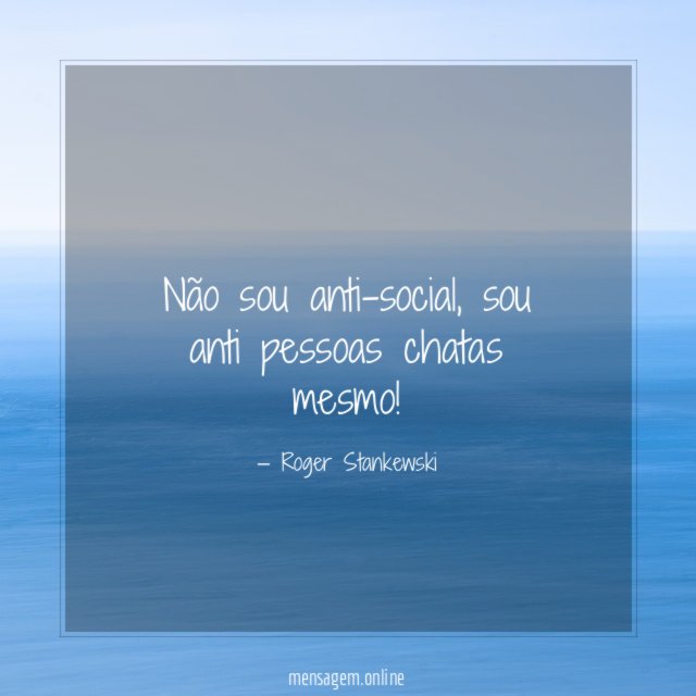 Não sou anti-social