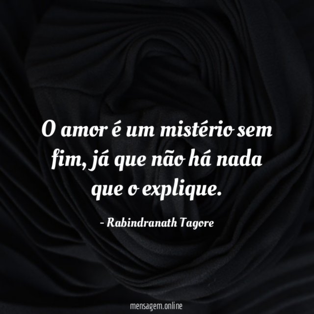 O amor é um mistério sem fim