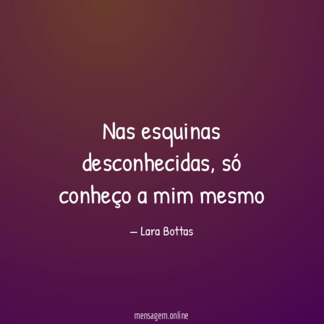 Nas esquinas desconhecidas
