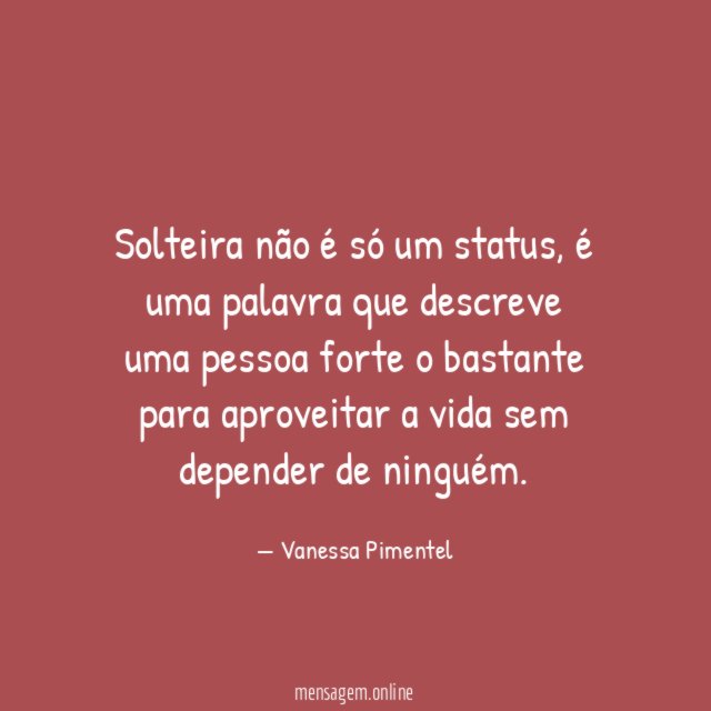 Solteira não é só um status