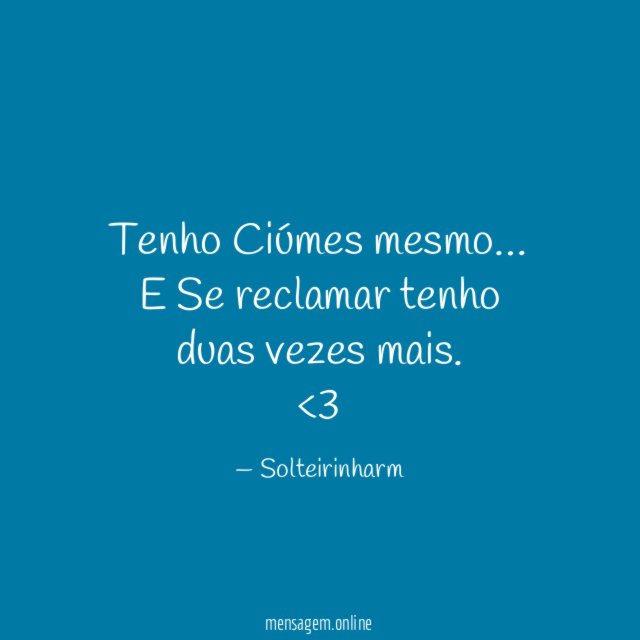 Tenho Ciúmes mesmo