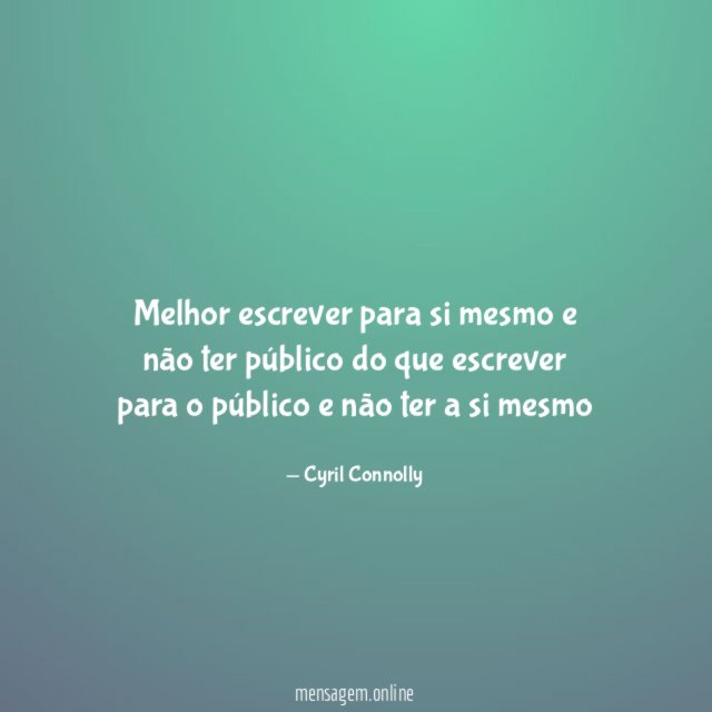 Melhor escrever para si mesmo e não ter