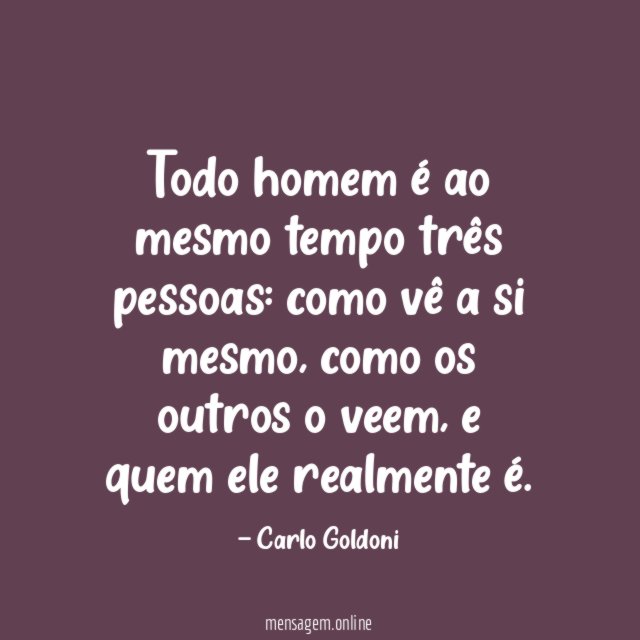 Todo homem é ao mesmo tempo três pessoas