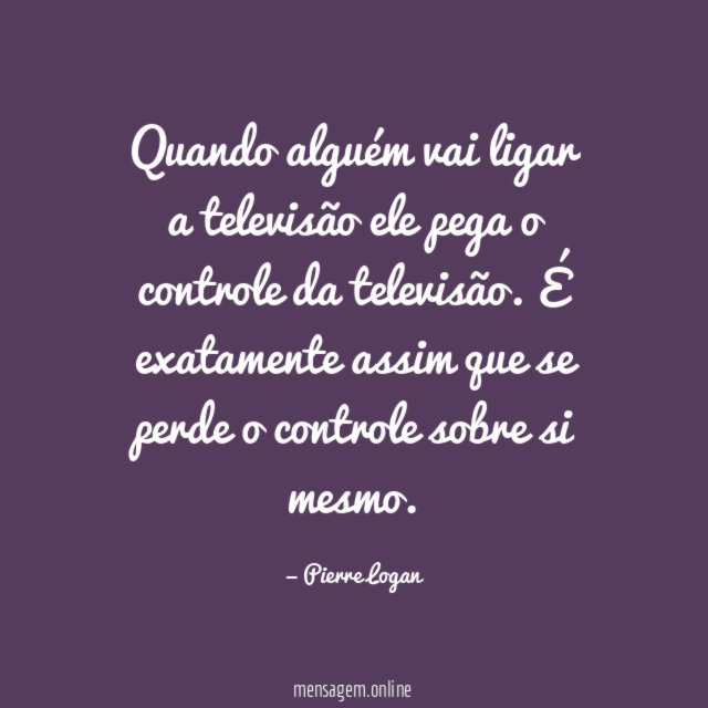 Quando alguém vai ligar a televisão ele pega