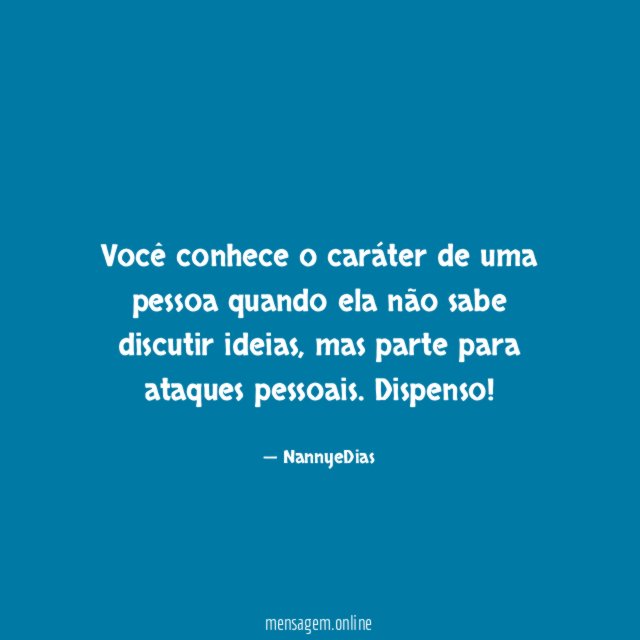 Você conhece o caráter de uma pessoa quando