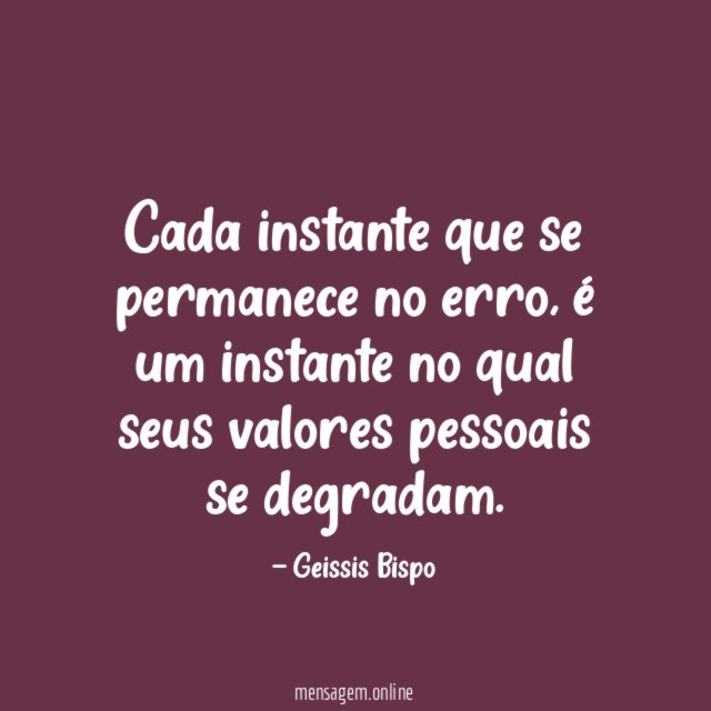 Cada instante que se permanece no erro