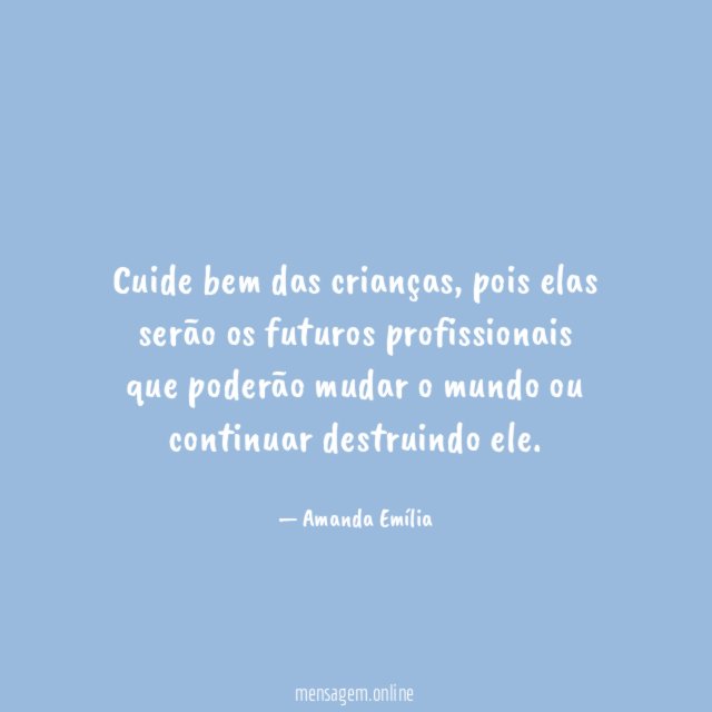 Cuide bem das crianças