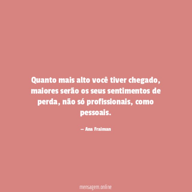 Quanto mais alto você tiver chegado