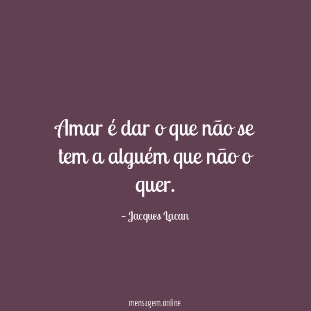 Amar é dar o que não se tem
